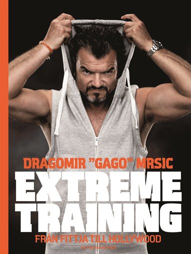 Extreme training : från Fittja till Hollywood (häftad)