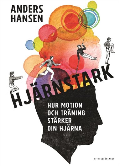 Hjrnstark : hur motion och trning strker din hjrna (kartonnage)