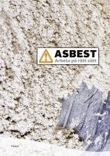 Asbest : arbeta på rätt sätt (häftad)