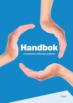 Handbok systematiskt arbetsmiljöarbete (häftad)