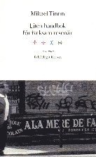 Liten handbok för tveksam resenär : en roman (inbunden)