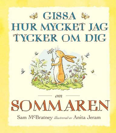 Gissa hur mycket jag tycker om dig om sommaren (inbunden)