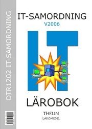 IT-samordning Lrobok med vningar och projekt V2006 (hftad)