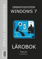 Operativsystem med Windows 7 : lärobok (inbunden)