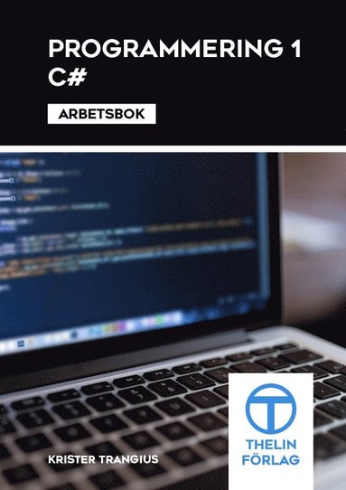 Programmering 1 med C# - Arbetsbok (hftad)