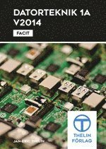 Datorteknik 1A V2014 - Facit (hftad)