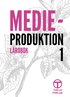 Medieproduktion 1 - Lrobok