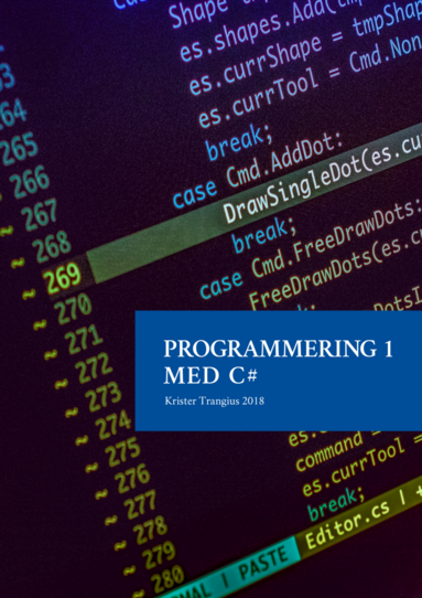 Programmering 1 med C# V2018 - Lrobok (inbunden)