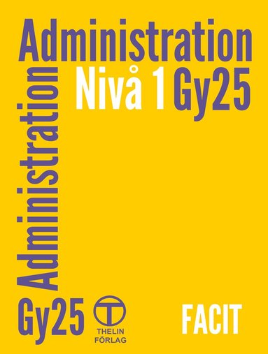 Administration Gy25 niv� 1 - Facit (h�ftad)