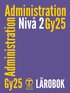 Administration niv 2 - Lrobok (Gy25)