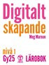 Digitalt skapande Gy25 niv� 1 - L�robok