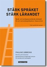 Strk sprket, strk lrandet : sprk- och kunskapsutvecklande arbetsstt fr och med andrasprkselever i klassrummet (pocket)