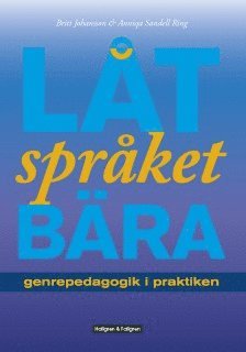 Låt språket bära Arbetsmaterial på USB - Genrepedagogik i praktiken (häftad)