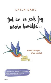 Det r en sak jag mste bertta... : att bli hel igen efter otrohet (pocket)