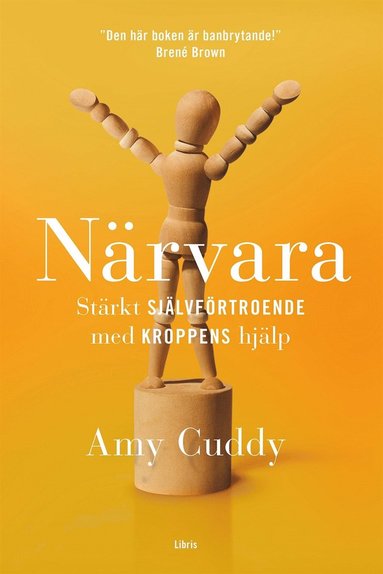 Närvara : Stärkt självförtroende med kroppens hjälp (ljudbok)