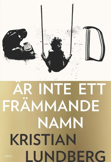 Gud r inte ett frmmande namn (inbunden)