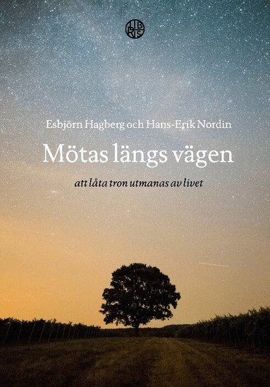 M�tas l�ngs v�gen : att l�ta tron utmanas av livet (inbunden)