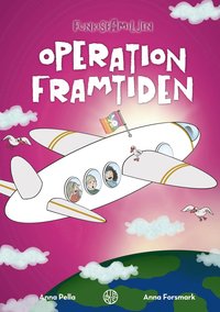 Operation framtiden (inbunden)