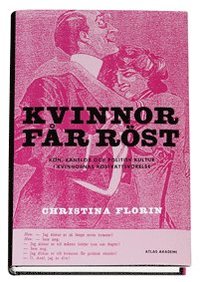 Kvinnor fr rst : kn, knslor och politisk kultur i kvinnornas rstrttsrrelse (inbunden)