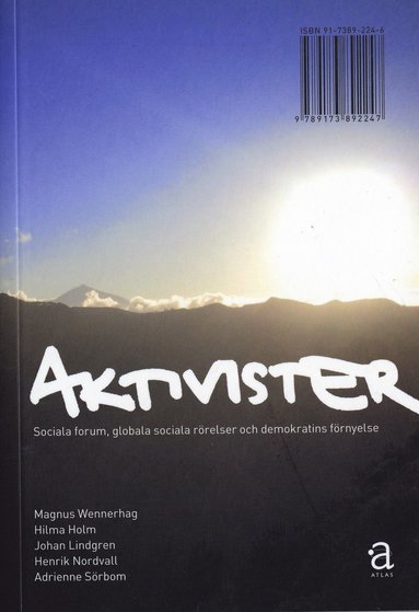 Aktivister : sociala forum, globala sociala rrelser och demokratins frnyelse (inbunden)