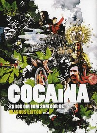 Cocaina : en bok om dom som gör det (inbunden)
