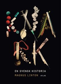 Knark : en svensk historia (inbunden)