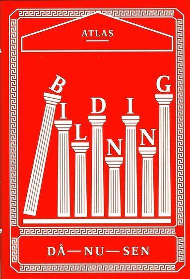 Bildning : d, nu, sen (hftad)