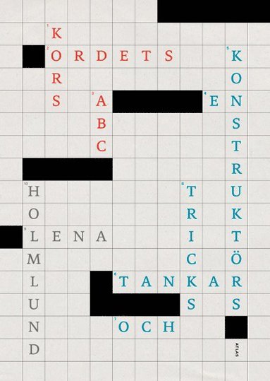 Korsordets ABC : en konstruktörs tankar och tricks (häftad)