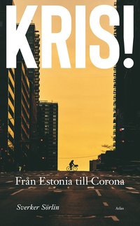 Kris : från Estonia till Corona (pocket)
