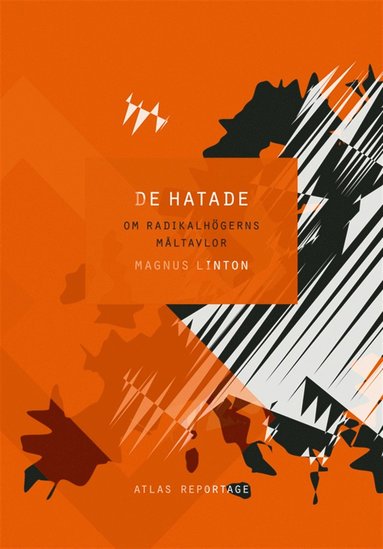 De hatade- Om radikalhgerns mltavlor (pocket)