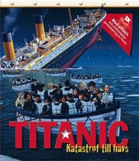 Titanic : katastrof till havs (inbunden)