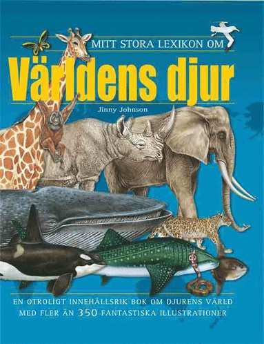 Mitt stora lexikon om världens djur (inbunden)