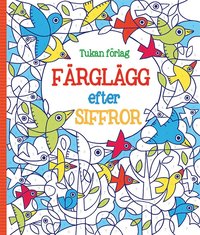 Färglägg efter siffror - Fiona Watt - Häftad (9789174017755) | Bokus