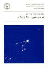 Efter femtio r : Aniara 1956-2006 : fredrag vid ett symposium i Kungl. Vitterhetsakademien 12 oktober 2006 (hftad)