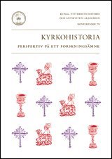 Kyrkohistoria : perspektiv p ett forskningsmne (hftad)