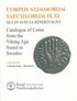 Corpus Nummorum, 4. Blekinge 1 : Catalogue of Coins from the Viking Age found in Sweden