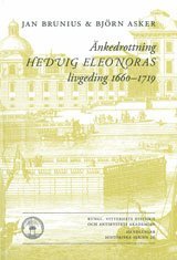 Änkedrottning Hedvig Eleonoras livgeding 1660-1719 (häftad)