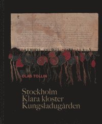 Stockholm, Klara kloster och Kungsladugrden (inbunden)