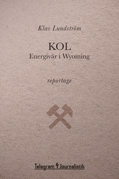Kol - Energivår i Wyoming (häftad)