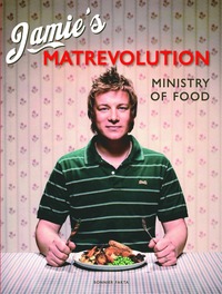 Jamies matrevolution : lär dig laga mat på nolltid (inbunden)