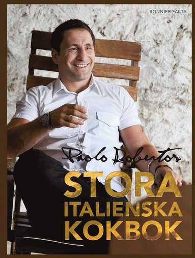 Paolo Robertos stora italienska kokbok (häftad)