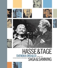 Hasse & Tage : Svenska ord & co : saga & sanning (inbunden)