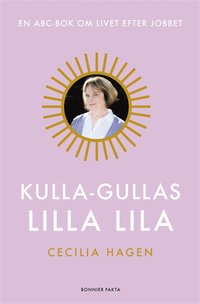 Kulla-Gullas lilla lila : en ABC-bok fr livet efter jobbet (e-bok)