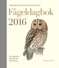 Fgeldagbok 2016 : rsalmanacka fr egna noteringar (inbunden)