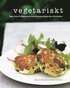 Vegetariskt : mat frn Trdgrdscafet Slottstrdgrden Ulriksdal