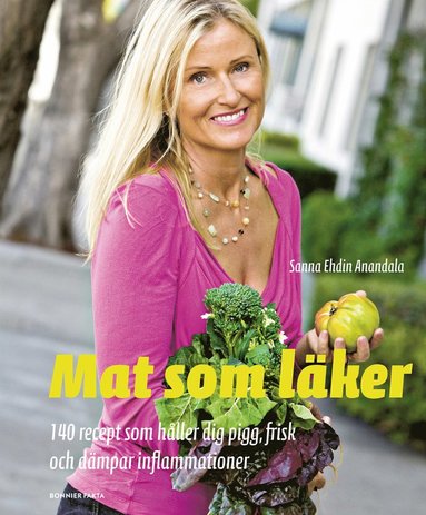 Mat som lker : 140 recept som hller dig pigg, frisk och dmpar inflammationer (inbunden)