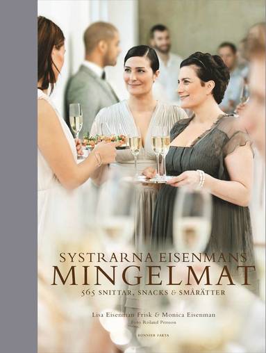 Systrarna Eisenmans mingelmat : 565 snittar, snacks & smrtter (hftad)