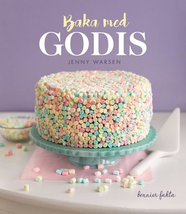 Baka med godis (inbunden)