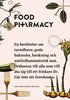 Food Pharmacy : en ber�ttelse om tarmfloror, sn�lla bakterier, forskning och antiinflammatorisk mat