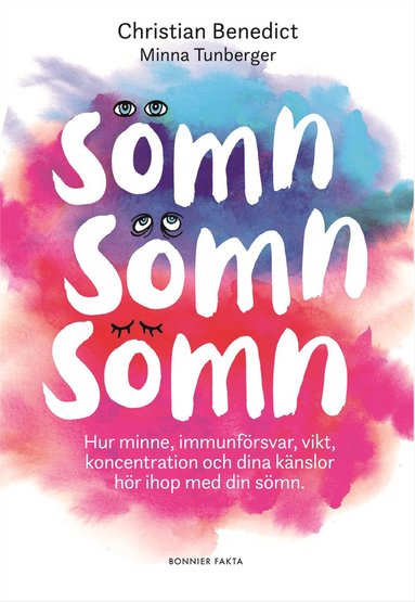 Smn, smn, smn : hur minne, immunfrsvar, vikt, koncentration och dina knslor hr ihop med din smn (kartonnage)